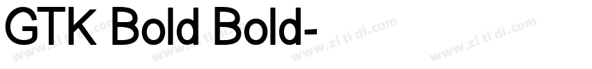 GTK Bold Bold字体转换